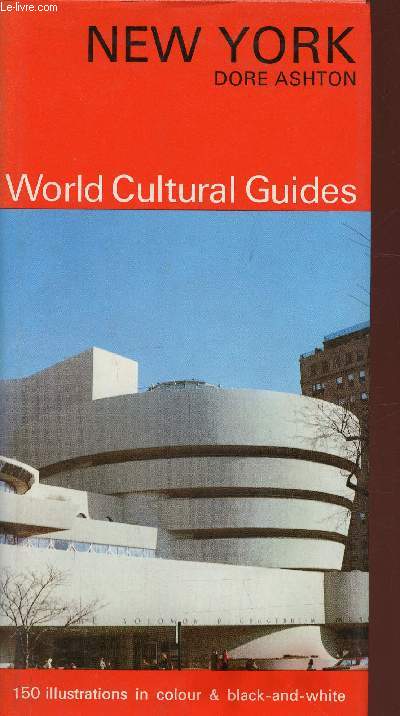 New York. World Cultural Guides. 150 illustrations in colour & blanc-and-white