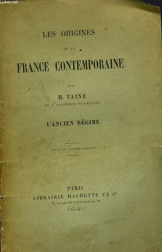 LES ORIGINES DE LA FRANCE CONTEMPORAINE - L'ANCIEN REGIME