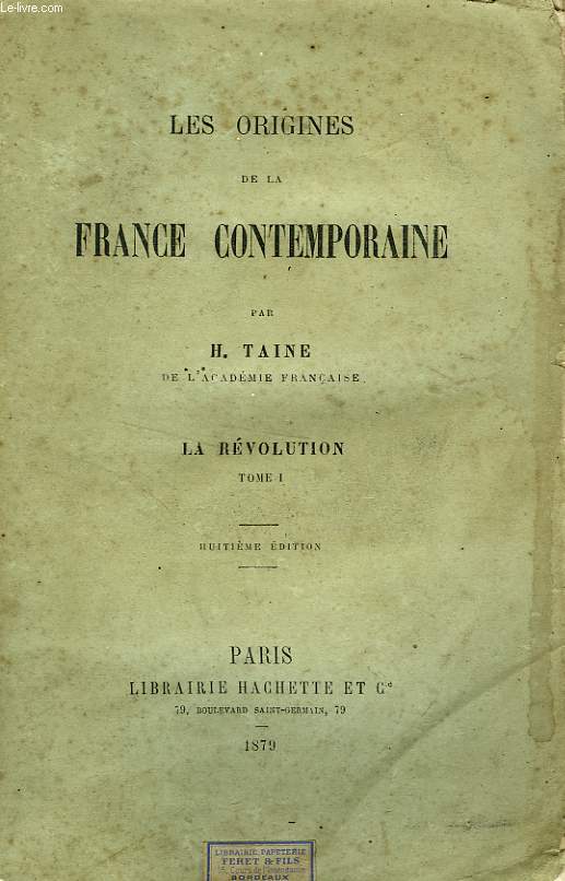 LES ORIGINES DE LA FRANCE CONTEMPORAINE - LA REVOLUTION, TOME 1