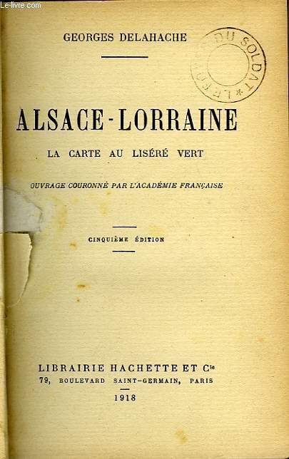 ALSACE-LORRAINE, LA CARTE AU LISERE VERT