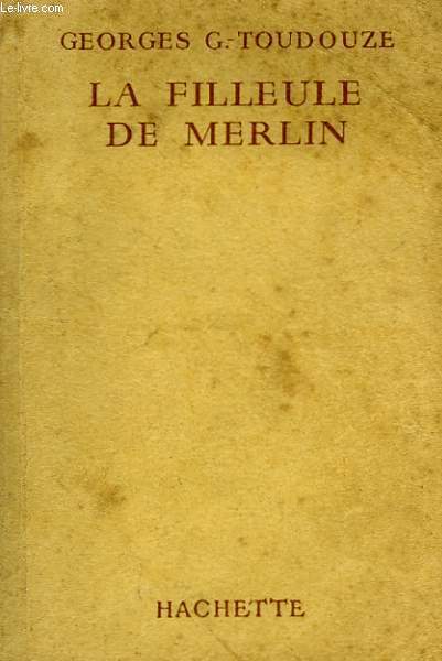 LA FILLEULE DE MERLIN