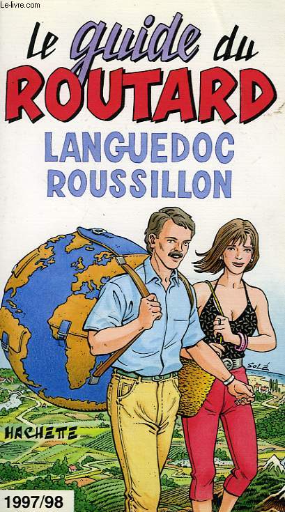 LE GUIDE DU ROUTARD 1997/1998 LANGUEDOC-ROUSSILLON