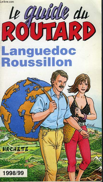 LE GUIDE DU ROUTARD LANGUEDOC-ROUSSILLON 1998/99