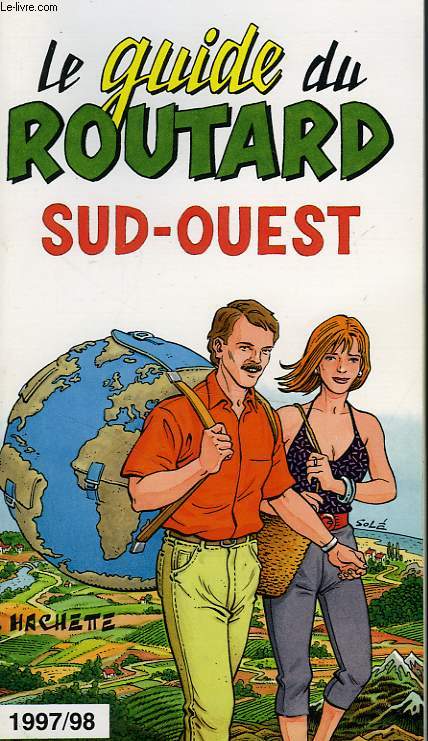 LE GUIDE DU ROUTARD 1997/98: SUD-OUEST