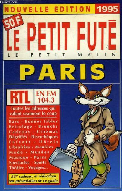 LE PETIT FUTE LE PETIT MALIN NOUVELLE EDITION 1995