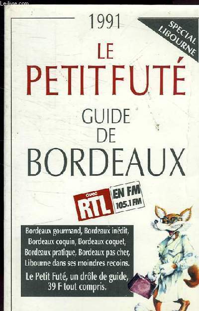 LE PETIT FUTE - GUIDE DE BORDEAUX