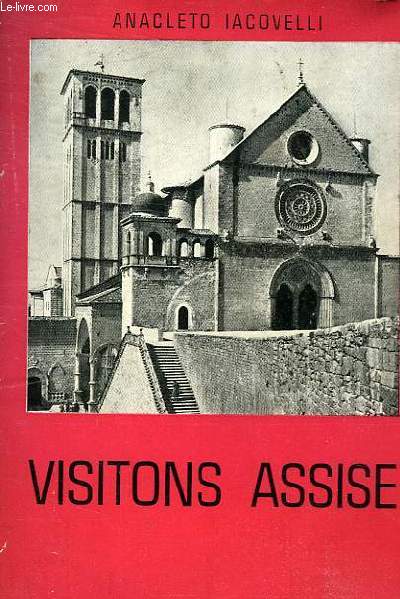VISITONS ASSISE - ITINERAIRE RELIGIEUX ET ARTISTIQUE