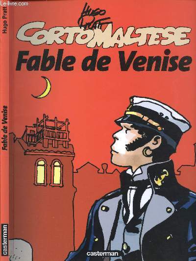 CORTO MALTESE - TOME 7 : FABLE DE VENISE.