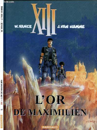 XIII - TOME 17 : L'OR DE MAXIMILIEN.