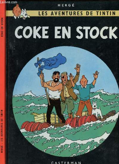 LES AVENTURES DE TINTIN - TOME 19 : COKE EN STOCK.