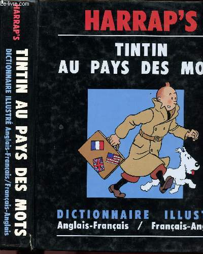 DICTIONNAIRE HARRAP'S - TINTIN AU PAYS DES MOTS - ANGLAIS-FRANCAIS / FRANCAIS-ANGLAIS.