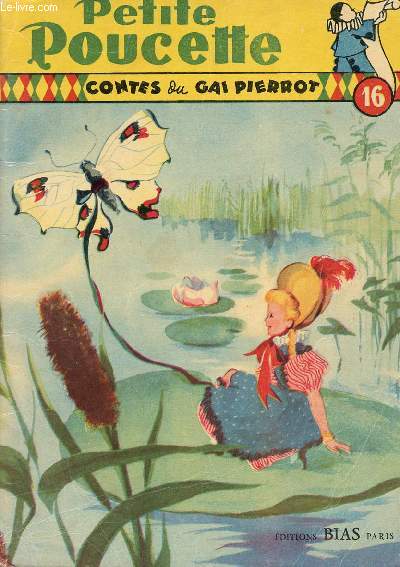 Contes du Gai Pierrot n16 - La petite Poucette