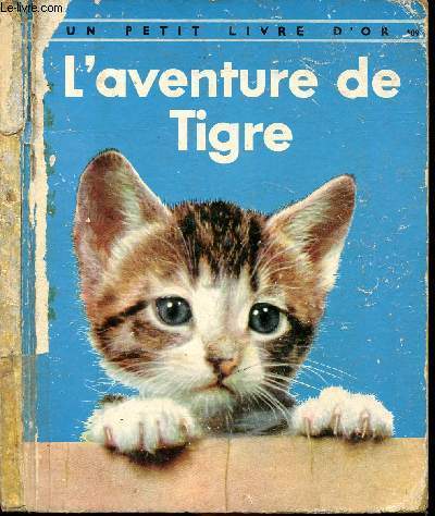 L'aventure de Tigre - Un petit livre d'or n109