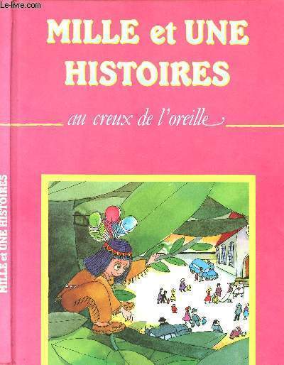 MILLE ET UNE HISTOIRES - AU CREUX DE L'OREILLE - N7.