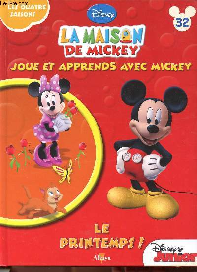 La maison de Mickey n32 - Les quatre saisons, le printemps !
