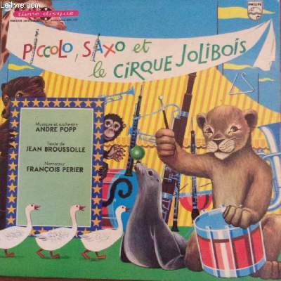 Livre disque 33t microsillon // Piccolo, Saxo et le Cirque Jolibois