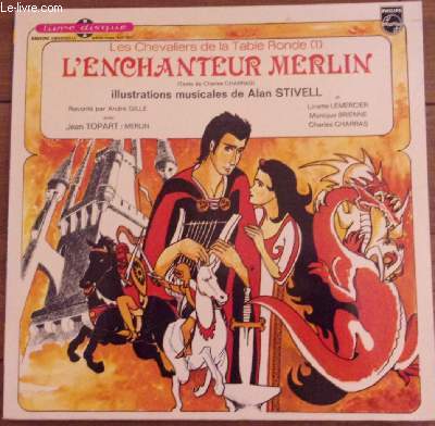 Livre disque 33t microsillon // Les chevaliers de la table ronde : L'enchanteur Merlin