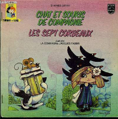 livre-disque 45t double // Chats et souris de compagnie - Les sept corbeaux