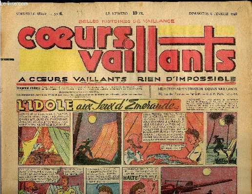 Coeurs Vaillants - anne 1948 - hebdomadaires n6 + 19 + 24 - du 8 fvrier au 13 juin 1948 - incomplet - l'idole aux yeux d'meraude par Breysse - Tintin et le temple du soleil par Herg - ...