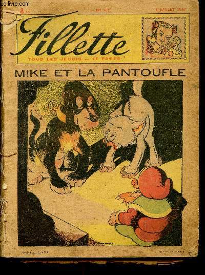 Fillette, nouvelle srie - anne 1948 - n104  128 - du 8 juillet au 30 dcembre - incomplet - Mike et la pantoufle - La princesse exile - La nuit de la St Andr - Les trois cheveux d'or - ...