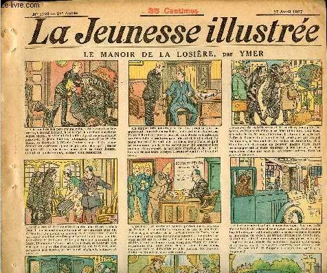 La Jeunesse Illustre - n 1228 - 17 avril 1927 - Le manoir de la Losire par Val - Le vol du Commodore - Les vieilles vendetta par Val - ...