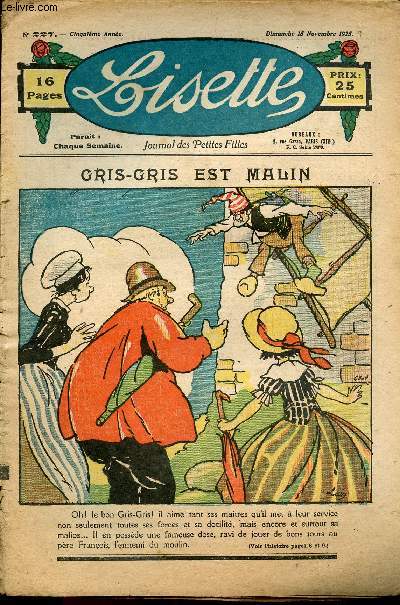 Lisette - n 227 - 15 novembre 1925 - La chambre de Colette par Le Rallic - Histoire de la petite Catherine par Dayol - Grisgris est malin par Leio - Le parapluie rouge par Peronnet - Les sabots de carton par Maury - ...