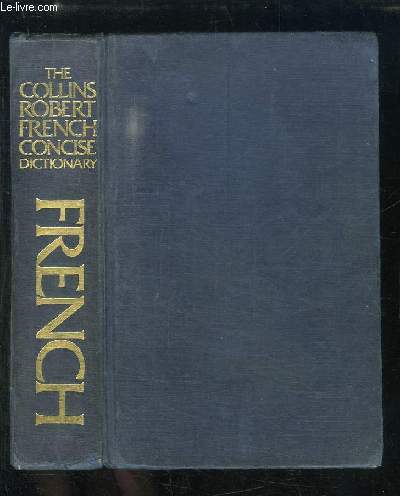 Robert-Collins Junior. Dictionnaire Anglais-Franais - The Collins-Robert French Concise Dictionary.