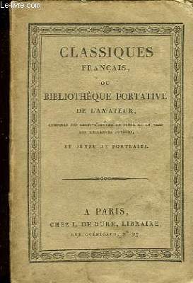 Classiques Franais ou Bibliothque Portative de l'Amateur. Chefs d'Oeuvre Dramatiques de Voltaire. Thtre TOME 6me.