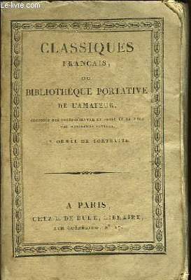 Classiques Franais ou Bibliothque Portative de l'Amateur. Chefs d'Oeuvre Dramatiques de Voltaire. Thtre TOME 3.