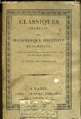Classiques Franais ou Bibliothque Portative de l'Amateur. Chefs d'Oeuvre Dramatiques de Voltaire. Thtre TOME 1er.