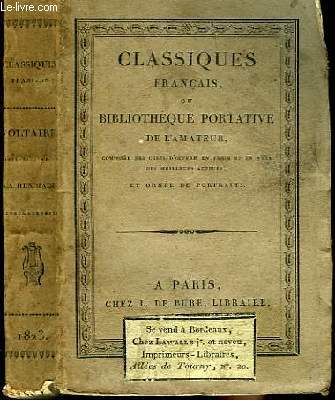 Classiques Franais ou Bibliothque Portative de l'Amateur. La Henriade.