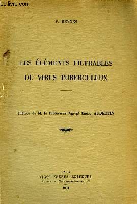 Les lments filtrables du virus tuberculeux.