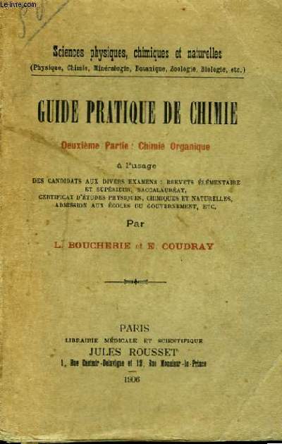 Guide Pratique de Chimie. 2me partie : Chimie organique.