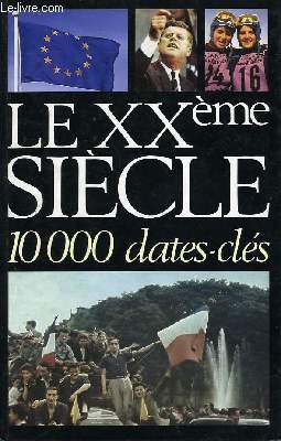 Le XXme sicle, 10000 dates-cls.