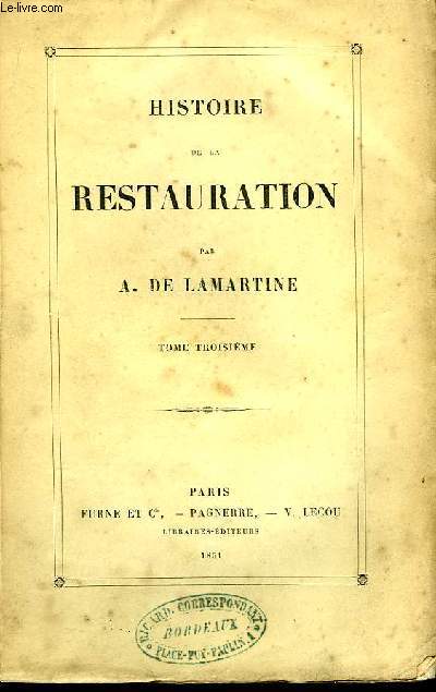 Histoire de la Restauration. TOME III