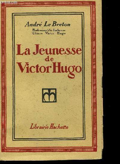 La Jeunesse de Victor Hugo