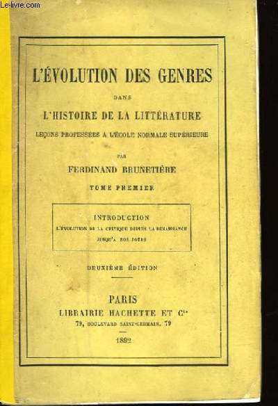 L'Evolution des Genres dans l'Histoire de la Littrature. TOME Ier
