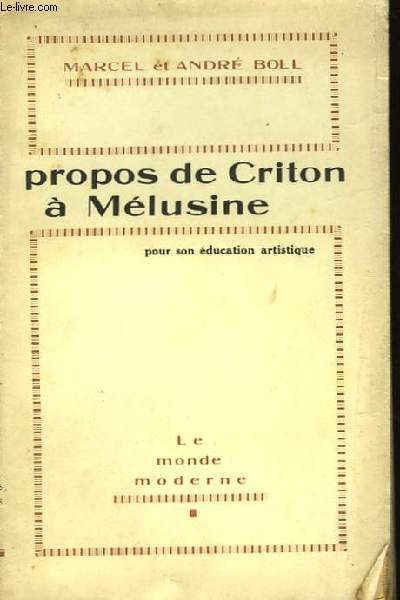 Propos de Criton  Mlusine, pour son ducation artistique.