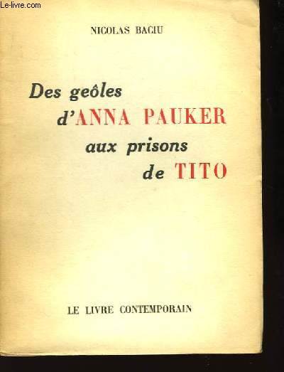 Des geles d'Anna Pauker aux prisons de Tito