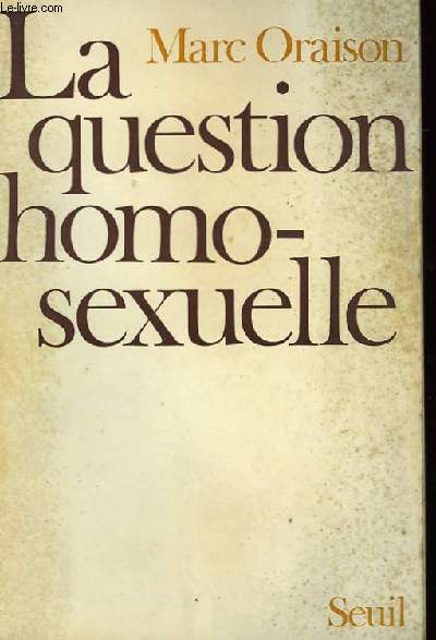 La question homosexuelle.