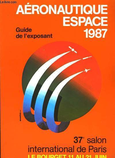 Aronautique Espace 1987. Guide de l'exposant.
