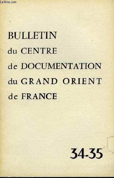 Bulletin du Centre de Documentation du Grand Orient de France N34-35