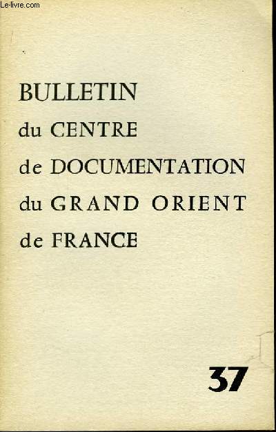 Bulletin du Centre de Documentation du Grand Orient de France N37