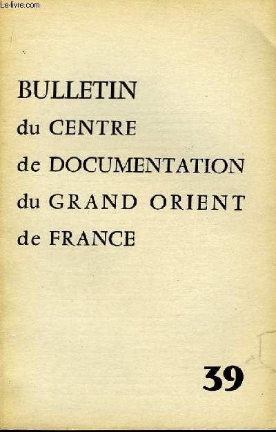 Bulletin du Centre de Documentation du Grand Orient de France n39