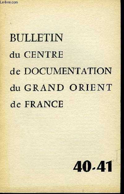 Bulletin du Centre de Documentation du Grand Orient de France n40-41