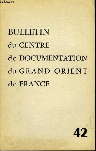 Bulletin du Centre de Documentation du Grand Orient de France n42