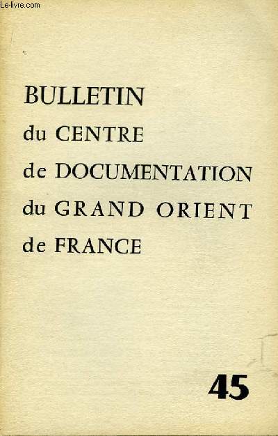 Bulletin du Centre de Documentation du Grand Orient de France n45