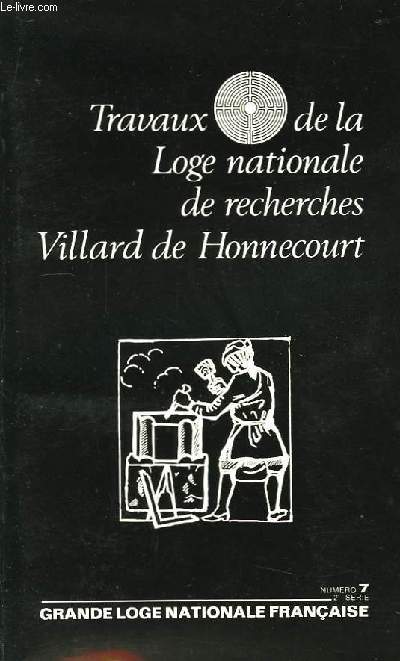 Travaux de la Loge nationale de recherches Villard de Honnecourt.