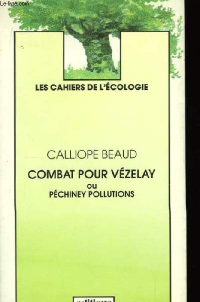 Combat pour Vzelay ou Pchiney pollutions