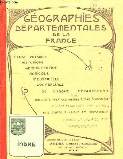 Gographies Dpartementales de la France. Indre